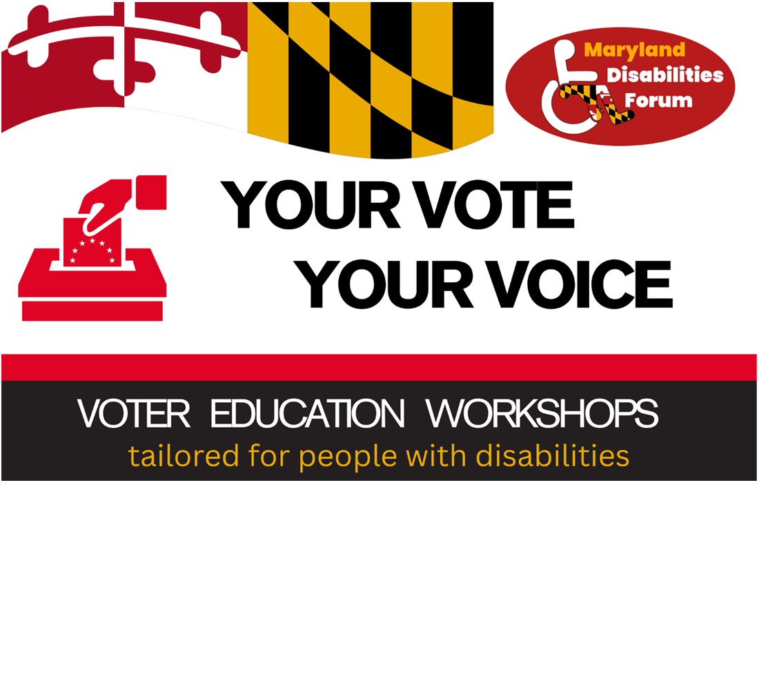 Join the MD Disailities Forum for Voter Education Workshops