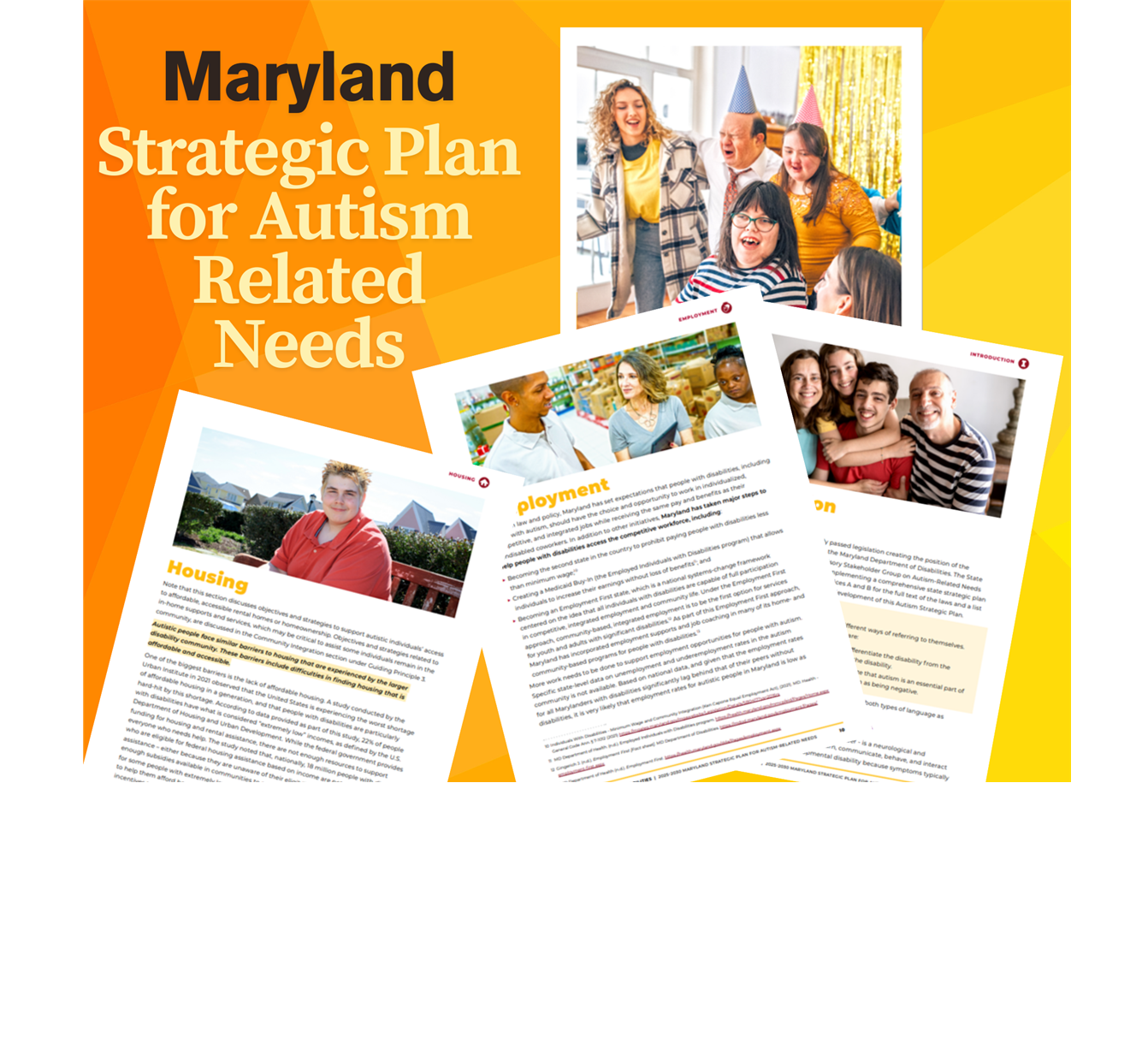 Take a look at Maryland's Strategic Plan for Autism Related Needs